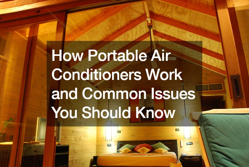 How Portable Air Conditioners Work and Common Issues You Should Know